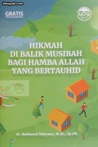 Hikmah di balik musibah bagi hamba yang bertauhid