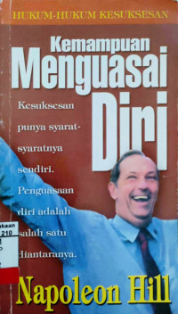 Image of Hukum-hukum Kesuksesan : Kemampuan Menguasai Diri