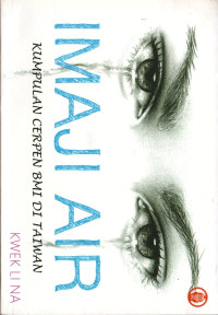 Imaji air: Kumpulan cerpen BMI di Taiwan