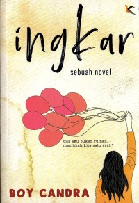 Ingkar: sebuah novel