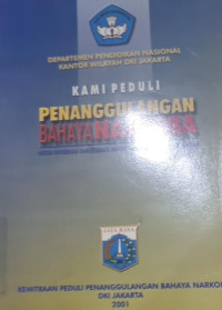 Kami peduli penanggulangan bahaya narkoba
