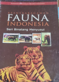 Keanekaragaman Fauna Indonesia; Seri binatang menyusui