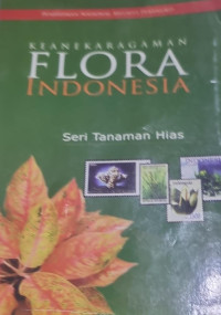 Keanekaragaman flora Indonesia Seri tanaman hias