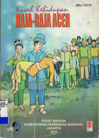 Kisah kehidupan raja-raja Aceh