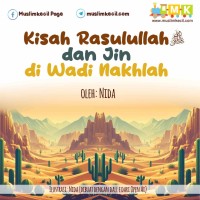 Kisah Rasulullah dan Jin di Wadi Nakhlah