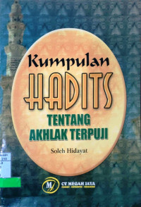 Kumpulan Hadits tentang Akhlak Terpuji