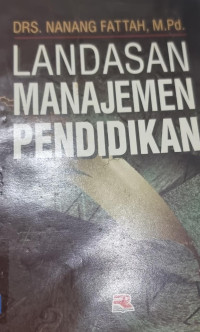 Landasan Manajemen Pendidikan