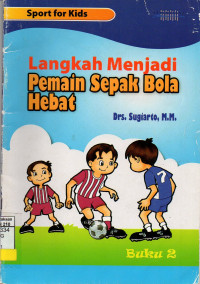 Image of Langkah menjadi pemain sepak bola hebat : buku 2
