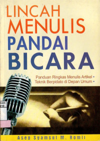 Lincah Menulis Pandai Bicara