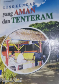 Lingkungan yang Aman dan Tentram