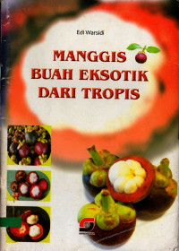 Manggis buah eksotis dari tropis