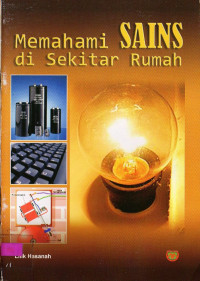 Memahami Sains di Sekitar Rumah