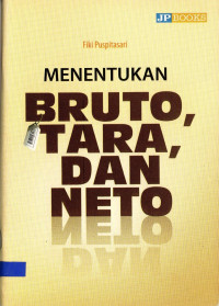 Menentukan Bruto, Tara, dan Neto