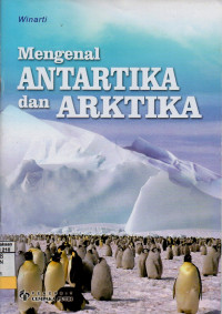 Mengenal antartika dan arktika
