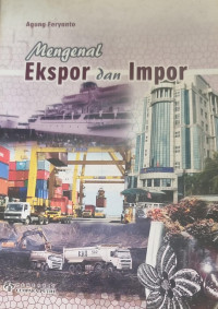Mengenal Ekspor dan Impor