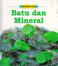 Mengenal ilmu : Batu dan mineral