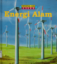 Mengenal ilmu energi : Energi alam