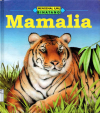 Mengenal ilmu binatang : Mamalia