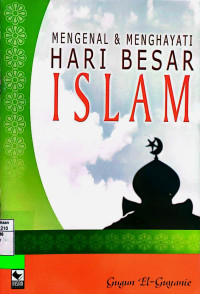 Mengenal & menghayati hari besar Islam