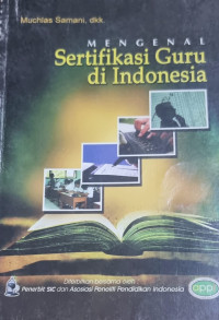 Mengenal Sertifikasi Guru di Indonesia
