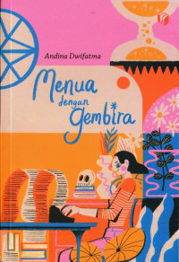 Menua dengan Gembira