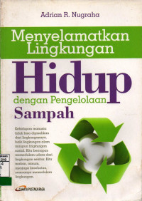 Menyelamatkan Lingkungan Hidup dengan Pengelolaan Sampah