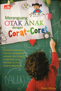 Merangsang otak anak dengan corat-coret