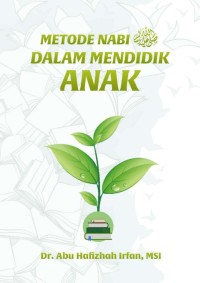 Metode Nabi Shalallahu 'Alaihi Wassalam dalam mendidik anak