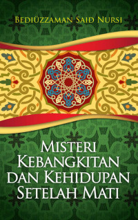 Misteri Kebangkitan & Kehidupan Setelah Mati