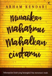 Murahkan maharmu mahalkan cintamu