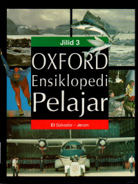 Oxford Ensiklopedi Pelajar Jilid 3 : El Salvador - Jeram