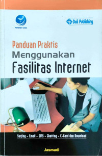 Panduan praktis menggunakan fasilitas internet