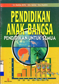 Pendidikan Anak Bangsa: Pendidikan untuk Semua