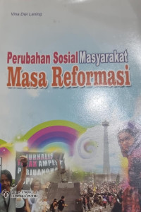 Image of Perubahan Sosial Masyarakat Masa Reformasi