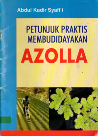 Petunjuk praktis membudidayakan azolla