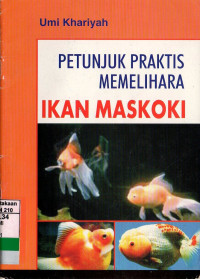 Petunjuk Praktis Memelihara Ikan Maskoki