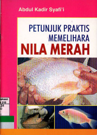 Petunjuk Praktis Memelihara Nila Merah