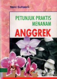 Petunjuk praktis menanam anggrek