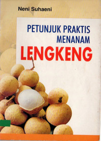 Petunjuk praktis menanam lengkeng