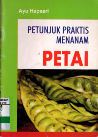 Petunjuk praktis menanam petai