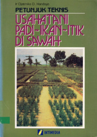 Petunjuk Teknis Usaha Tani, Padi, Ikan, Itik di Sawah