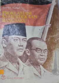 Image of Proklamasi Kemerdekaan Bangsaku