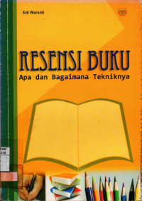 Image of Resensi buku : Apa dan bagaimana tekniknya