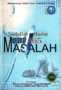 Saefulloh Maslul menjawab 165 masalah