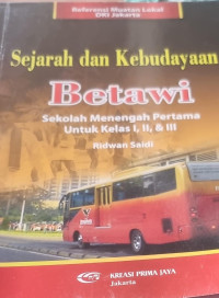 Sejarah dan Kebudayaan Betawi SMP untuk Kelas I,II, dan III