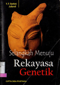 Image of Selangkah menuju rekayasa genetik