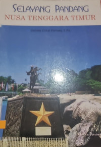 Image of Selayang Pandang Nusa Tenggara Timur