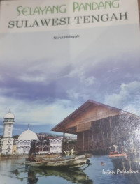 Selayang Pandang Sulawesi Tengah
