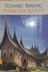 Image of Selayang Pandang Sumatera Barat