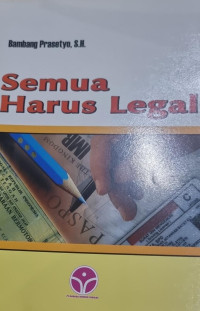 Semua Harus Legal